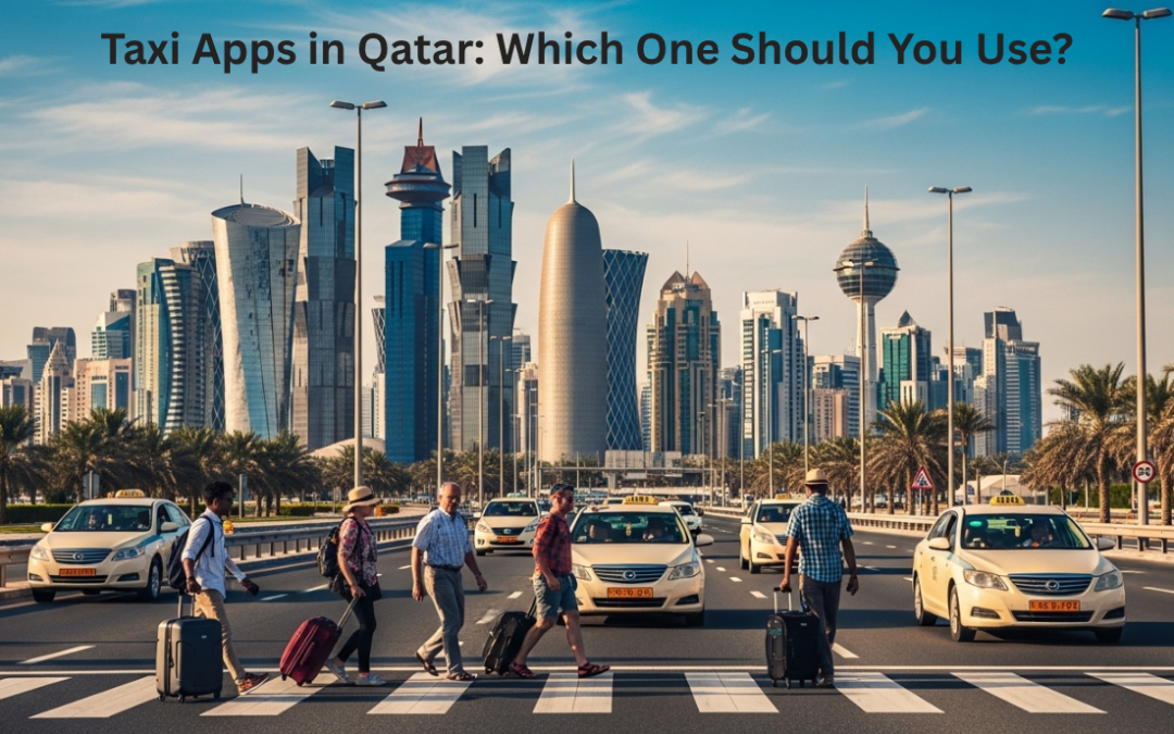 Taxi Apps in Qatar: Which One Should You Use?